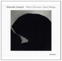 Robert Schumann / Heinz Hollinger by Alexander Lonquich