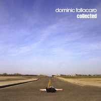 Collected by Dominic Fallacaro