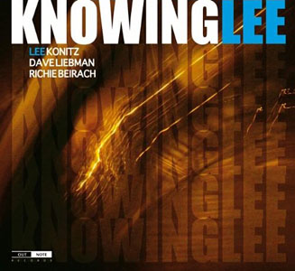 Lee Konitz / Dave Liebman / Richie Beirach: KnowingLee