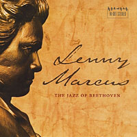 The Jazz of Beethoven by Lenny Marcus