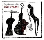 Pascal Niggenkemper Trio: Urban Creatures