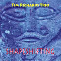 Tim Richards: Shapeshifting