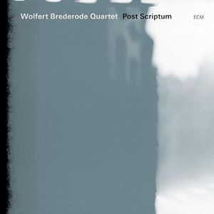 Wolfert Brederode Quartet: Post Scriptum