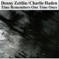 Time Remembers One Time Once by Charlie Haden