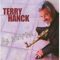 Soul/Blues Sax Man/Singer Terry Hanck Releases &quot;Always&quot;