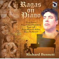 Ragas on Piano by Richard X Bennett