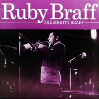 The Mighty Braff by Ruby Braff