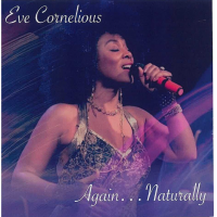 Eve Again... Naturally - new album by Eve Cornelious
