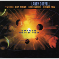 Spaces Revisited by Larry Coryell