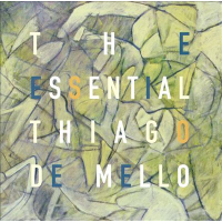 Thiago de Mello: The Essential Thiago De Mello