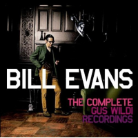 The Complete Gus Wildi Recordings by Bill Evans