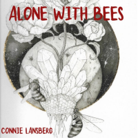 Alone with Bees by Connie Lansberg