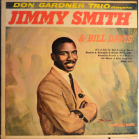 Don Gardner Trio Featuring Jimmy Smith &amp; Bill Davis by Jimmy Smith