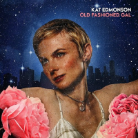 Old Fashioned Gal by Kat Edmonson