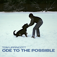 Ode to the Possible by Tom Lippincott