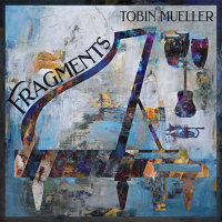 Album Fragments by Tobin Mueller