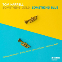 Something Gold Something Blue by Tom Harrell