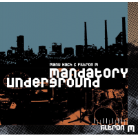 Mandatory Underground by Filtron M