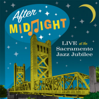 Album Live at the Sacramento Jazz Jubilee by After Midnight