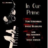 Steve Rudolph: "In Our Prime" - Tom Strohman/ Steve Rudolph Quartet