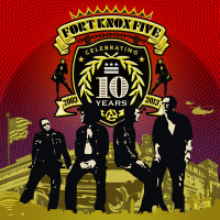 Fort Knox Five: 10 Years of the Fort Knox Five