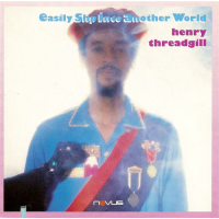 Easily Slip Into Another World by Henry Threadgill