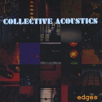 Collective Acoustics - Edges by Collective Acoustics