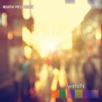 withIN by Negative Press Project
