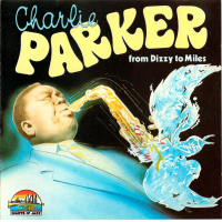 Charlie Parker: From Dizzy To Miles