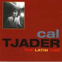 The Latin Vibe by Cal Tjader