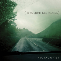 Protagonist by Slowly Rolling Camera