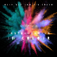 Glam Sam And His Combo: Instrumentals In Colour