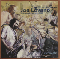 Joe Lovano: Trio Fascination Joe Lovano: Trio Fascination