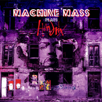 Machine Mass: Plays Hendrix