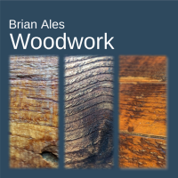Woodwork by Brian Ales