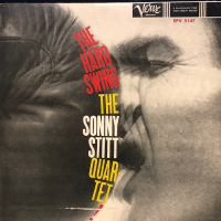 Sonny Stitt: The Hard Swing