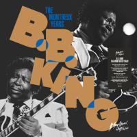 B.B. King: The Montreux Years by BB King