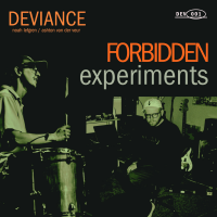 Forbidden Experiments by DEVIANCE