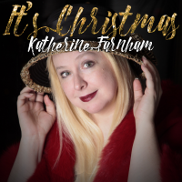 It&#039;s Christmas (So In Love With U) by Katherine Farnham