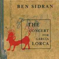 The Concert For Garc&iacute;a Lorca by Ben Sidran