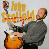 Groove Elation by John Scofield