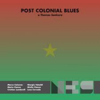 New Ethic Society: Post Colonial Blues - A Thomas Sankara