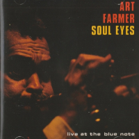 Soul Eyes - Live At The Blue Note by Art Farmer