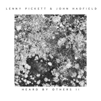 Heard By Others II by Lenny Pickett