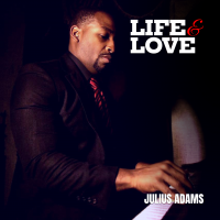 Life and Love by Julius Adams