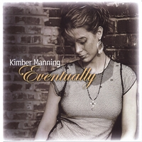 Eventually by Kimber Manning