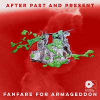 Fanfare for Armageddon by After Past and Present