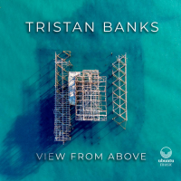 View from Above by Tristan Banks