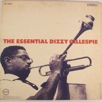 The Essential Dizzy Gillespie by Dizzy Gillespie