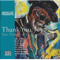 Thank You, Joe! Arkadia Jazz Presents: Our Tribute To Joe Henderson  by Carl Allen